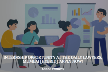 Internship Opportunity at The Daily Lawyers, Mumbai [Hybrid]: Apply Now!