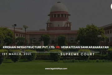 KRIDHAN INFRASTRUCTURE PVT. LTD. Vs. VENKATESAN SANKARANARAYAN 