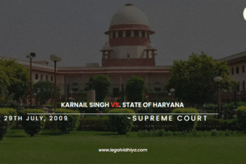 KARNAIL SINGH VS. STATE OF HARYANA