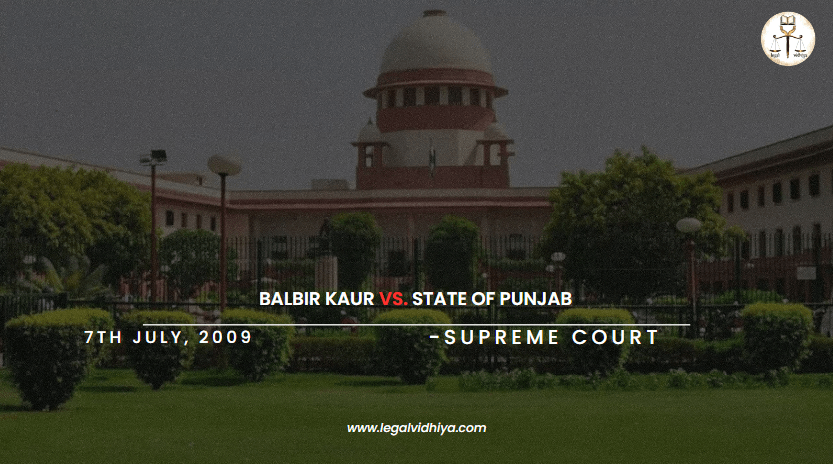 BALBIR KAUR VS. STATE OF PUNJAB