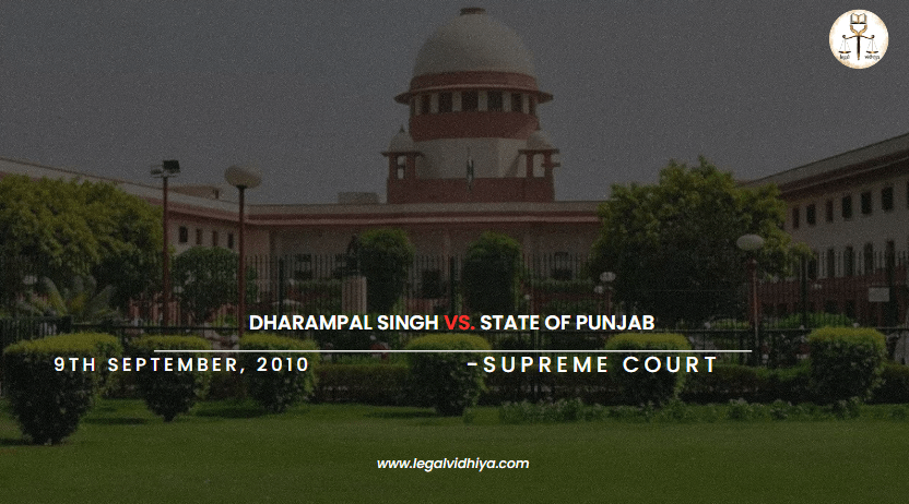 DHARAMPAL SINGH VS. STATE OF PUNJAB