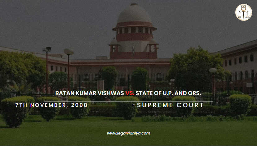 RATAN KUMAR VISHWAS VS. STATE OF U.P. AND ORS.