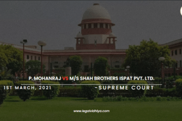 P. MOHANRAJ vs M/s SHAH BROTHERS ISPAT Pvt. Ltd.