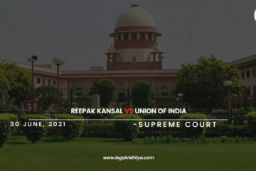 Reepak Kansal  vs Union Of India