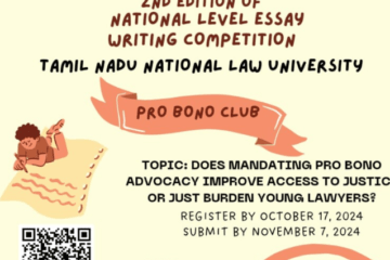 2nd National Level Essay Writing Competition by The TNNLU Pro Bono Club [Cash Prizes of Rs. 6k + Merit Certificates]: Register by Oct 17