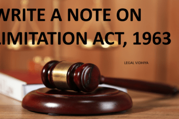 WRITE A NOTE ON LIMITATION ACT, 1963