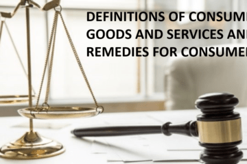 DEFINITIONS OF CONSUMER, GOODS AND SERVICES AND REMEDIES FOR CONSUMER