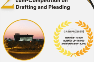 2nd National Workshop–cum–Competition on Drafting and Pleading by NLIU, Bhopal [Oct 26 – 27; Cash Prizes Worth Rs. 30k + Internship Opportunity]: Register by Oct 20!