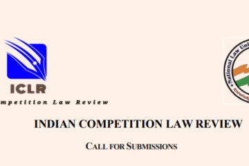 Indian Competition Law Review (ICLR) by CCLP, NLU Jodhpur [Volume IX Issue II]: Submit Manuscripts by Oct 26