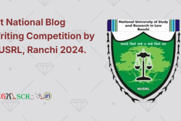 1st National Blog Writing Competition, 2024 on Feasibility of One Nation, One Election by NLU, Ranchi: Register by Nov 24