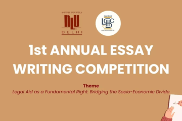 Annual Essay Writing Competition by Legal Services Committee, NLU Delhi [Cash Prizes Upto Rs. 8k]: Submit by Nov 22!