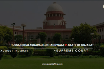 Hussainbhai Asgarali Lokhandwala V. State of Gujarat