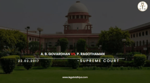 A. B. Govardhan  Vs.  P. Ragothaman