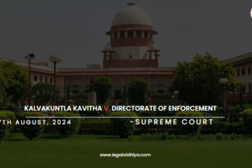 Kalvakuntla Kavitha v. Directorate of Enforcement