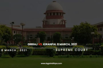 GIRRAJ VS. KIRANPAL 8 MARCH, 2021