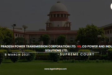 UTTAR PRADESH POWER TRANSMISSION CORPORATION Ltd. Vs. CG POWER AND INDUSTRIAL SOLUTIONS Ltd.