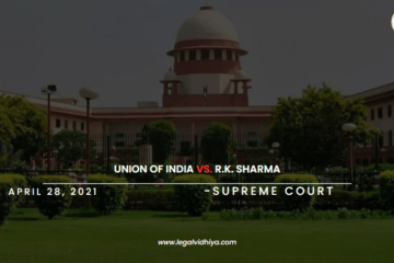 Union of India vs. R.K. Sharma