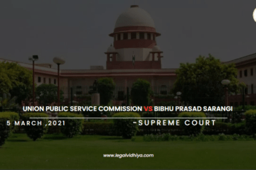 UNION PUBLIC SERVICE COMMISSION VS BIBHU PRASAD SARANGI 