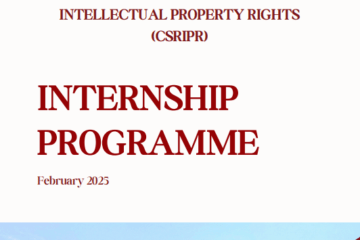 INTERNSHIP PROGRAMME CENTRE FOR STUDY AND RESEARCH IN INTELLECTUAL PROPERTY RIGHTS(CSRIPR),(NUSRL), Ranchi.