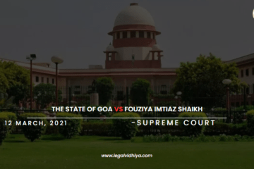 THE STATE OF GOA vs FOUZIYA IMTIAZ SHAIKH