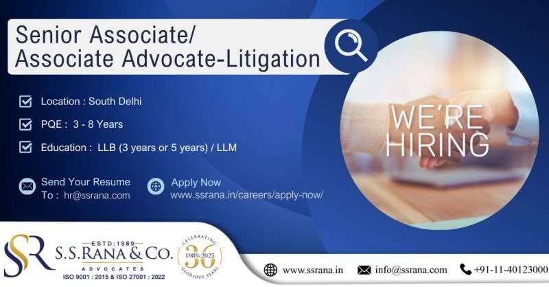 Job Opening: Senior Associate/Associate Advocate - Litigation at SSRANA & Co.