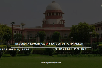 Devendra Kumar Pal V. State of Uttar Pradesh