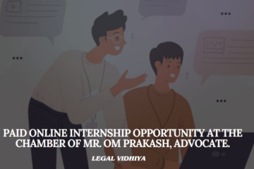 Paid Online Internship Opportunity at The Chamber of Mr. Om Prakash, Advocate.