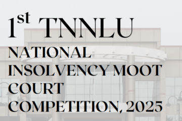 1st TNNLU NATIONAL INSOLVENCY MOOT COURT COMPETITION, 2025