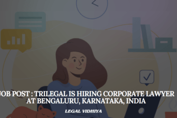 JOB POST : Trilegal is Hiring Corporate Lawyer at Bengaluru, Karnataka, India.