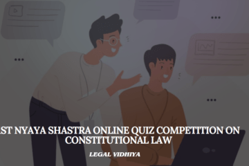 1st Nyaya Shastra Online Quiz Competition on Constitutional Law