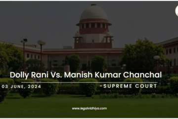 Dolly Rani Vs. Manish Kumar Chanchal