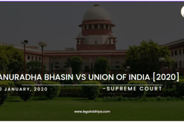 ANURADHA BHASIN VS UNION OF INDIA [2020]