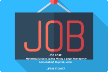 JOB POST: Mantras2Success.com Is Hiring a Legal Manager in Ahmedabad, Gujarat, India.