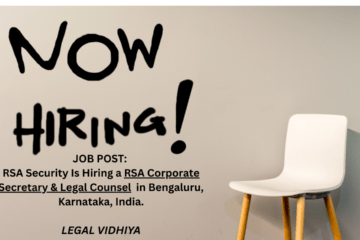 JOB POST:RSA Security Is Hiring a RSA Corporate Secretary & Legal Counsel   in Bengaluru, Karnataka, India