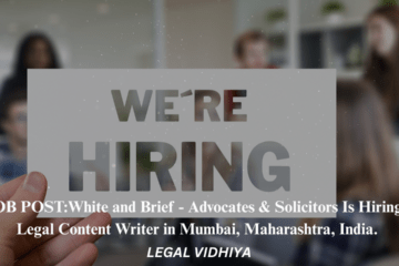 White and Brief - Advocates & Solicitors Is Hiring a Legal Content Writer in Mumbai, Maharashtra, India