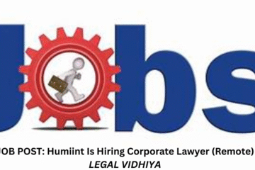 JOB POST: Humiint Is Hiring Corporate Lawyer (Remote)