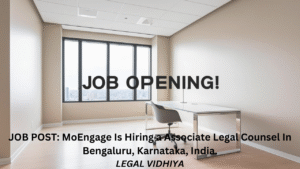 JOB POST: MoEngage Is Hiring a  Associate Legal Counsel In Bengaluru, Karnataka, India.