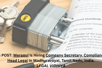 JOB POST: Meraqui Is Hiring Company Secretary, Compliance & Head Legal In Madhuravoyal, Tamil Nadu, India.