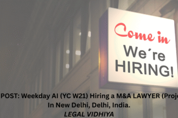 JOB POST: Weekday AI (YC W21) Hiring a M&A LAWYER (Projects) In New Delhi, Delhi, India.