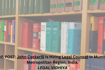 JOB POST: John Cockerill Is Hiring Legal Counsel In Mumbai Metropolitan Region, India.