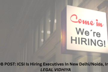 JOB POST: ICSI Is Hiring Executives In New Delhi/Noida, India.
