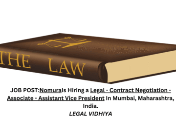 JOB POST: Nomura Is Hiring a Legal - Contract Negotiation - Associate - Assistant Vice President In Mumbai, Maharashtra, India.