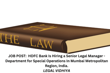JOB POST:  HDFC Bank Is Hiring a Senior Legal Manager -Department for Special Operations In Mumbai Metropolitan Region, India.
