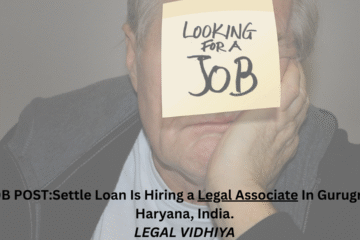 JOB POST: Settle Loan Is Hiring a Legal Associate In Gurugram, Haryana, India.