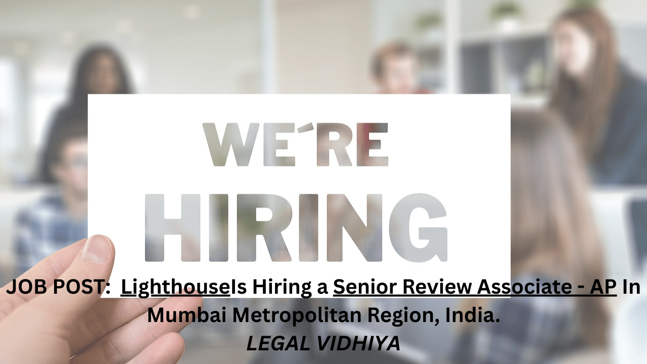 JOB POST: Lighthouse Is Hiring a Senior Review Associate – AP In Mumbai ...