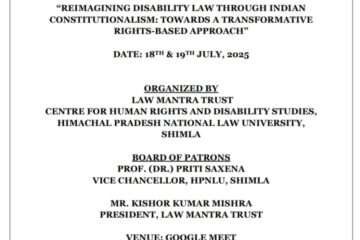 TWO DAYS INTERNATIONAL SEMINAR ON "REIMAGINING DISABILITY LAW THROUGH INDIAN CONSTITITIONALISM: TOWARDS A TRANSFORMATIVE RIGHTS-BASED APPROACH"