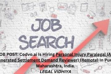 JOB POST: Codvo.ai Is Hiring Personal Injury Paralegal (AI-Generated Settlement Demand Reviewer) (Remote) In Pune, Maharashtra, India.
