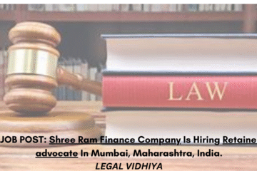 JOB POST: Shree Ram Finance Company Is Hiring Retainer advocate In Mumbai, Maharashtra, India.