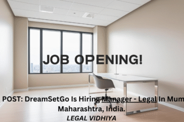 JOB POST: DreamSetGo Is Hiring Manager - Legal In Mumbai, Maharashtra, India.