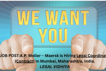 JOB POST: A.P. Moller – Maersk Is Hiring Legal Coordinator (Contract) In Mumbai, Maharashtra, India.